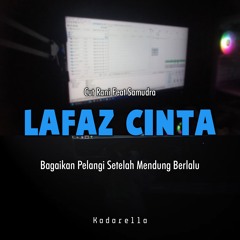 Lafaz Cinta - Cut Rani Feat Samudra (Kadarella ENC DJ Funkot DownBeat)