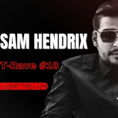 T-Rave #18 By Sam Hendrix