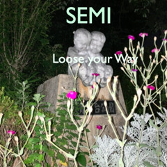 Lose your Way? -Oct - 22 -25