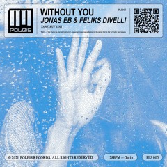 JONAS EB & FELIKS DIVELLI - Without You (radio edit)