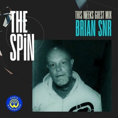 Brian SNR -  Guest Mix For (The Spin Radio Show) on Radio Warrington UK