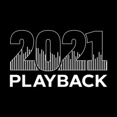 2021 Playback
