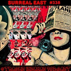 SURREAL EAST - @Tracks Insanas Podcast 338 - [Georgia]