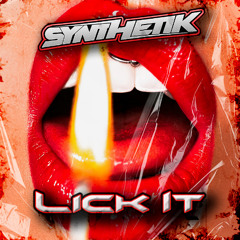 Synthetik - Lick It [Bounce]