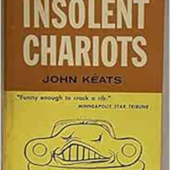 [Read] EPUB 📫 The Insolent Chariots by John Keats EPUB KINDLE PDF EBOOK