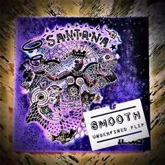 Santana - Smooth [Undehfined Flip]