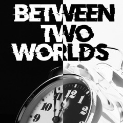 CBR - Between Two Worlds