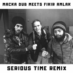 Serious Time (Remix)