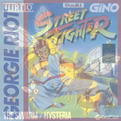 Hysteria x Street Fighter 2 Rmx (Giorgio Riot x Gouki / Gino x Turno)