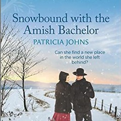 [DOWNLOAD] EBOOK 📒 Snowbound with the Amish Bachelor (Redemption's Amish Legacies Bo