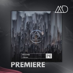 PREMIERE: Vitti Alonso - Decreto (Original Mix) [Perfect Balance]