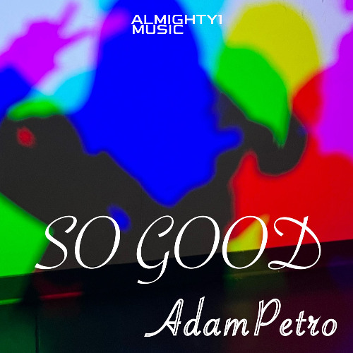 AdamPetro - So Good