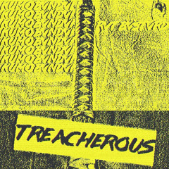 Treacherous (w/ KUMO BVNDVI 777 )