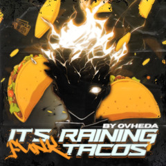 It's Raining Tacos (PHONK) (Follow @ovhedar on IG) x5