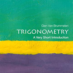 [VIEW] EPUB 🗃️ Trigonometry: A Very Short Introduction (Very Short Introductions) by