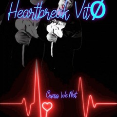 GUESS WE NOT HEARTBREAK VID PRE.mp3