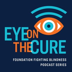 Eye on the Cure Podcast