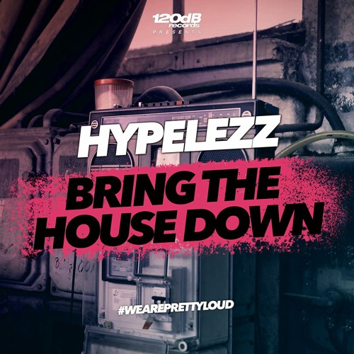 Hypelezz - Bring the House Down (Preview) [OUT NOW]