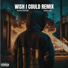 I Wish I Could Feat Flowz Dilione
