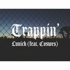 Trappin' (Feat. Coswes)