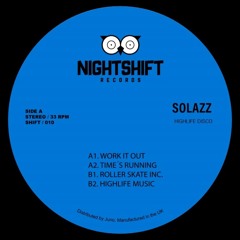 PREMIERE: Solazz - Work It Out [Night Shift Records]