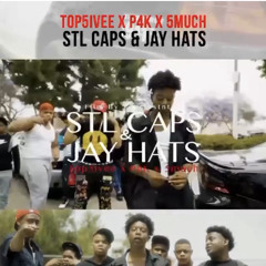 STL CAPS & JAY HATS -TOP5IVEE X P4k X 5MUCKH