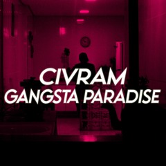 Coolio - Gangsta's Paradise (Civram Remix)