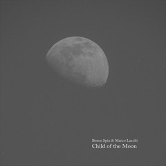 Child of the Moon [with Boson Spin]