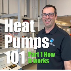 332A. Heat Pumps 101 - The Magical Mystery Tour Part 1