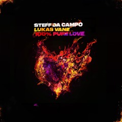 Steff Da Campo & Lukas Vane - 100% Pure Love