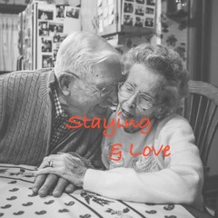 Staying & Love 2