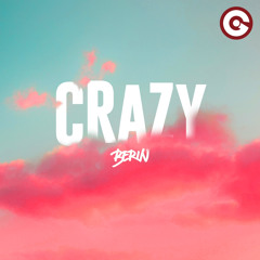 Berin - Crazy (Extended Mix)