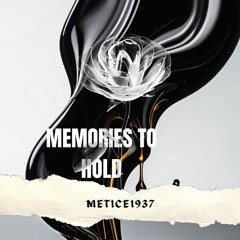 Memories To Hold