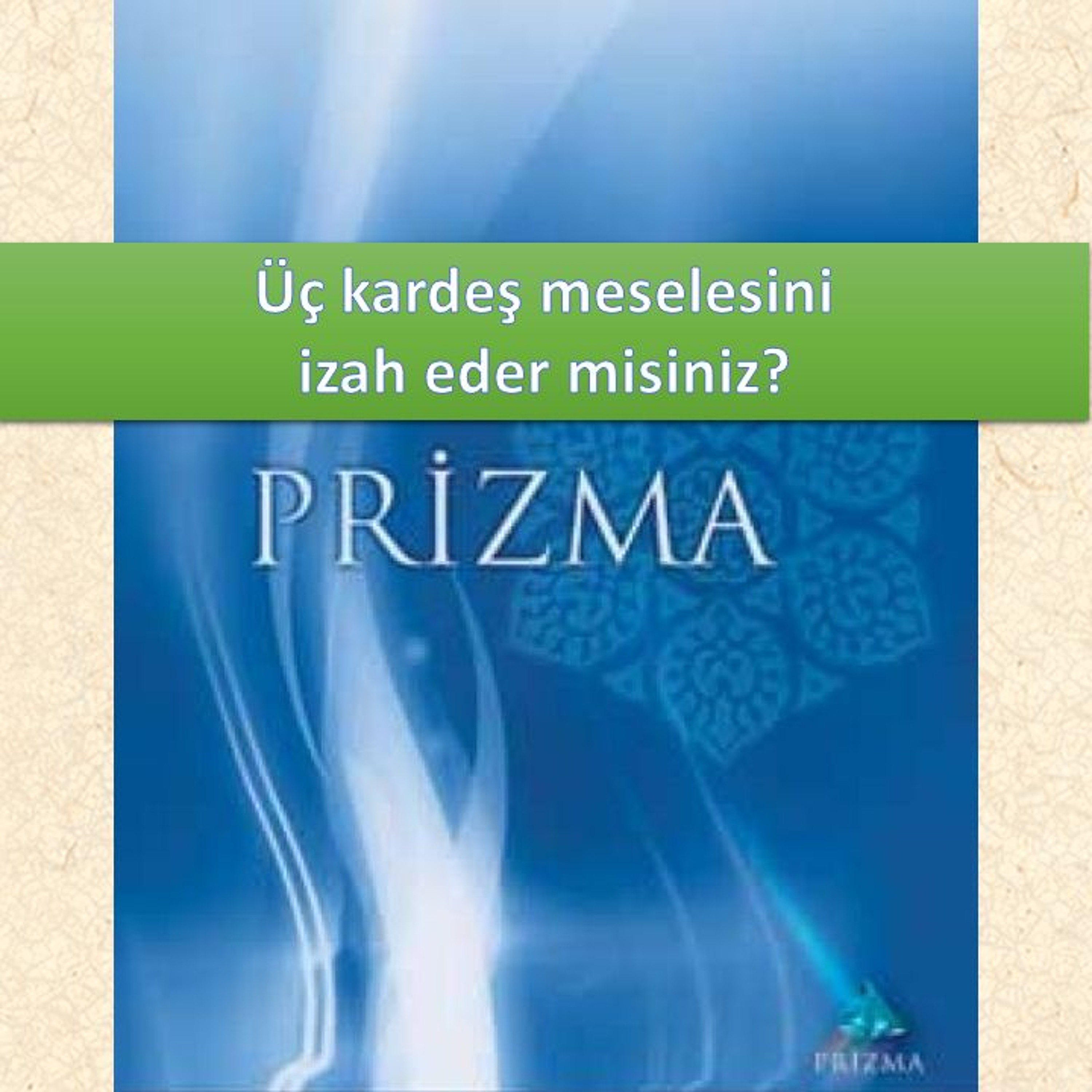 Prizma c08 (Çizgimizi Hecelerken)-s197 - M. Fethullah Gülen Hocaefendi (rh) episode artwork