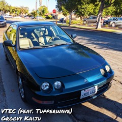 VTEC (feat. Tupperwave)