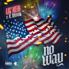 "No Way" ft. K. Monae