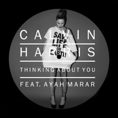 Calvin Harris - Thinking About You ft. Ayah Marar (Benshus Remix)