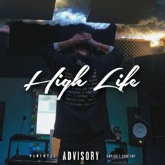 High Life (Prod.by Kaizer)