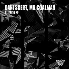 Dani Sbert, Mr Coalman - Aluvion