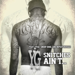 Snitches Ain't... (feat. Tyga, Snoop Dogg & Nipsey Hussle)