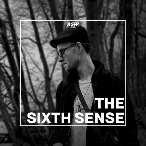 ASW Mix Series #090: THE SIXTH SENSE