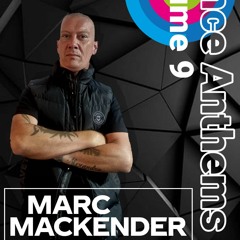 Marc Mackender - Dance Anthems Volume 9