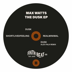 Max Watts - Shortlivedfeeling [Faith Beat]