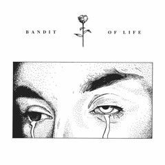 Bandit of life