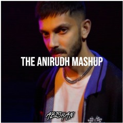 ABISHAN - THE ANIRUDH MASHUP