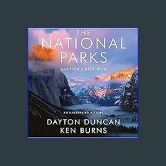 {PDF} ❤ The National Parks: America's Best Idea Full Pages