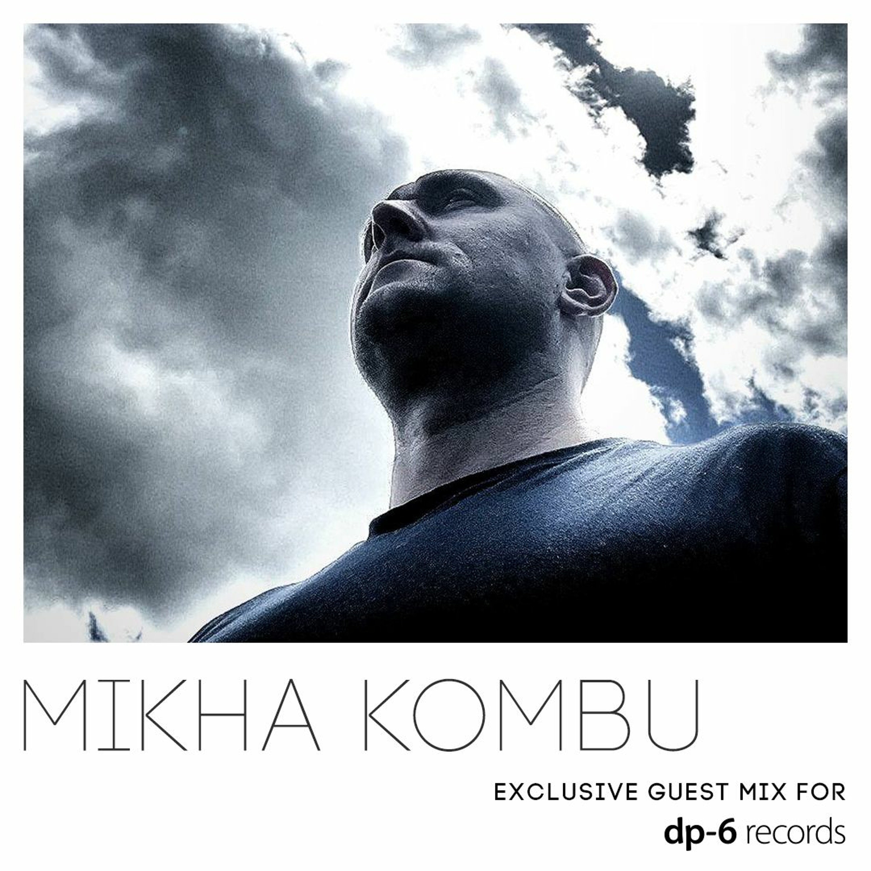 Mikha Kombu - Exclusive guest mix for DP-6 Records episode artwork