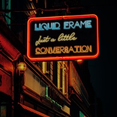 Just a little conversation