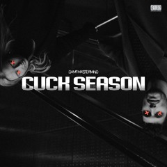 Cuck Season (daMFmastermind)