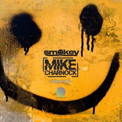 Smokey & Mike Charnock - Insanity